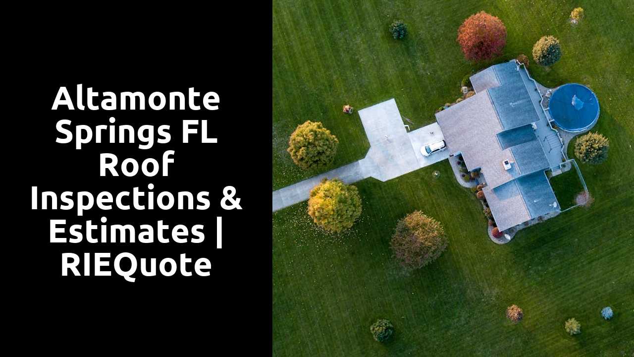 Altamonte Springs FL Roof Inspections & Estimates | RIEQuote