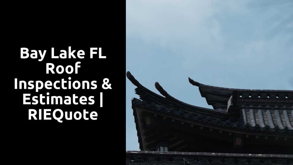 Bay Lake FL Roof Inspections & Estimates | RIEQuote