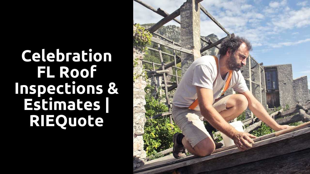 Celebration FL Roof Inspections & Estimates | RIEQuote