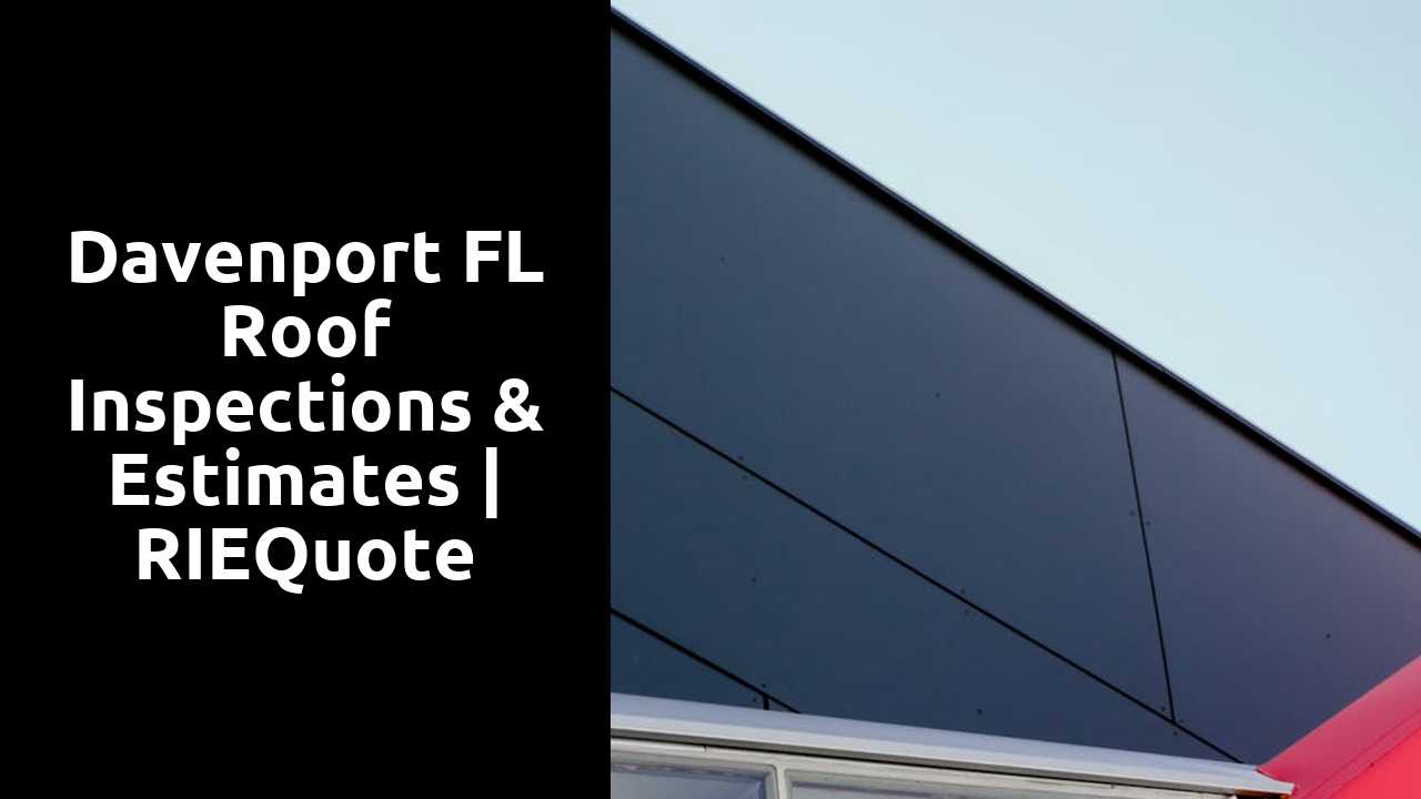 Davenport FL Roof Inspections & Estimates | RIEQuote