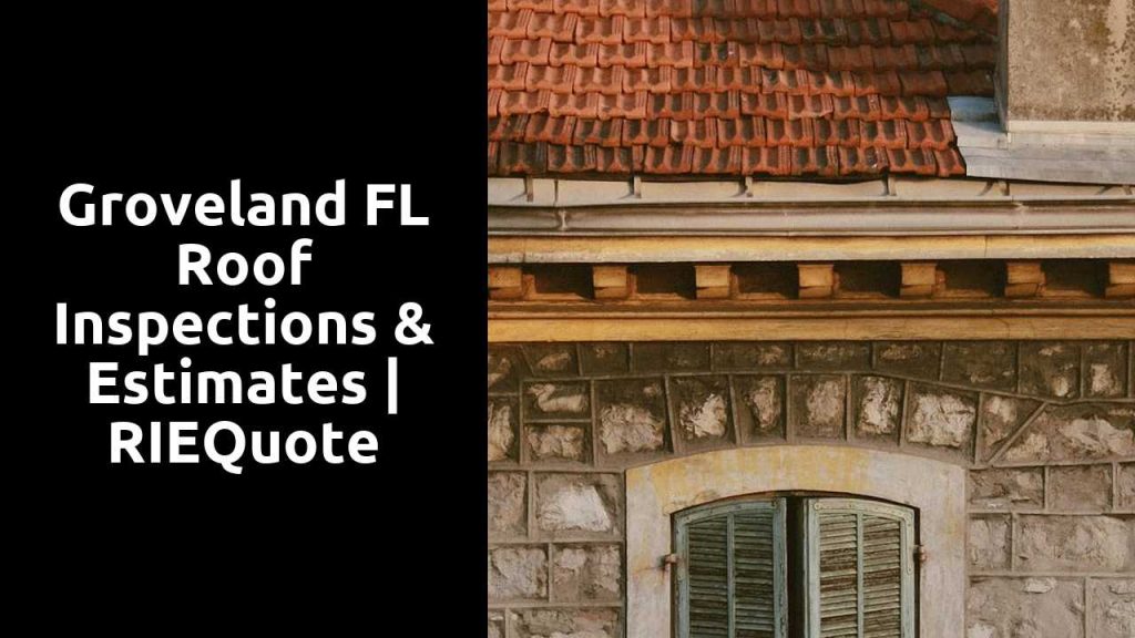 Groveland FL Roof Inspections & Estimates | RIEQuote