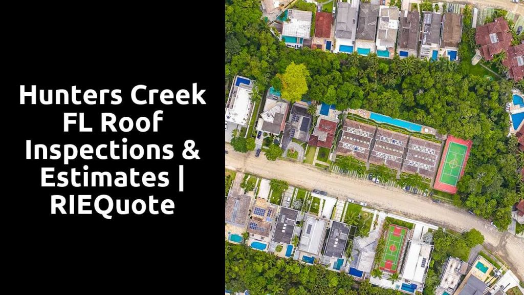 Hunters Creek FL Roof Inspections & Estimates | RIEQuote