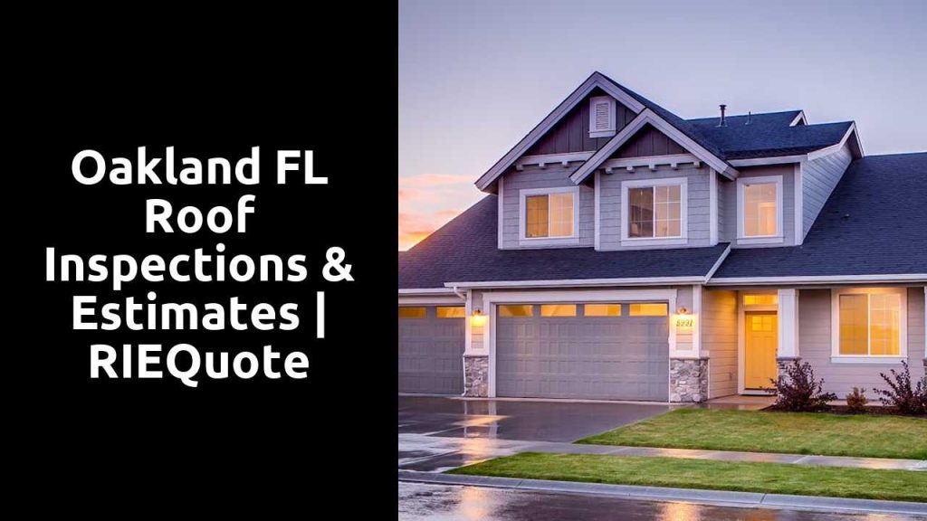 Oakland FL Roof Inspections & Estimates | RIEQuote