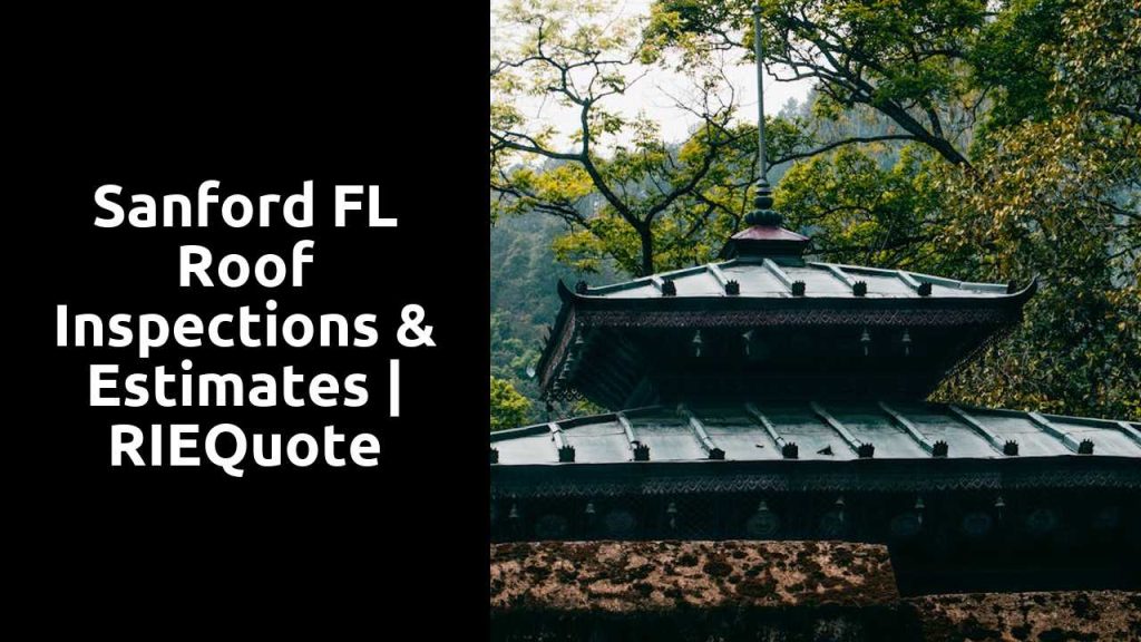 Sanford FL Roof Inspections & Estimates | RIEQuote