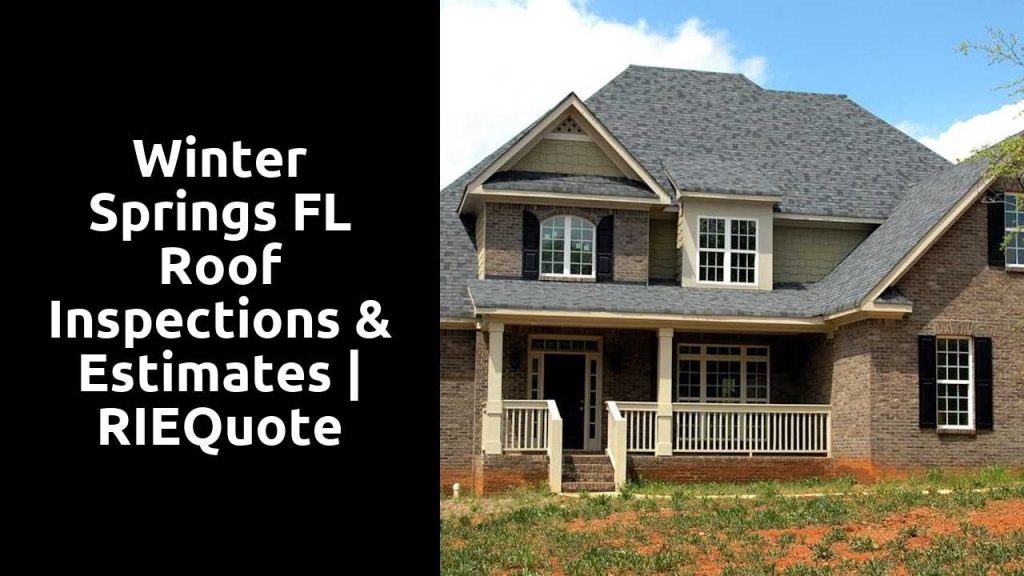 Winter Springs FL Roof Inspections & Estimates | RIEQuote